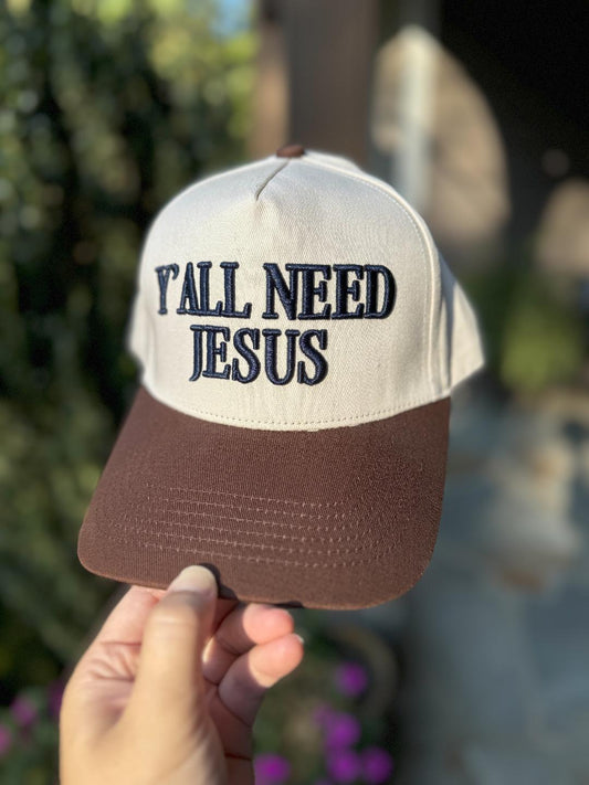 Y'all Need Jesus Hat